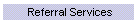 Referral Services