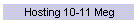 Hosting 10-11 Meg