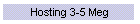 Hosting 3-5 Meg