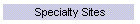 Specialty Sites