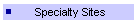 Specialty Sites